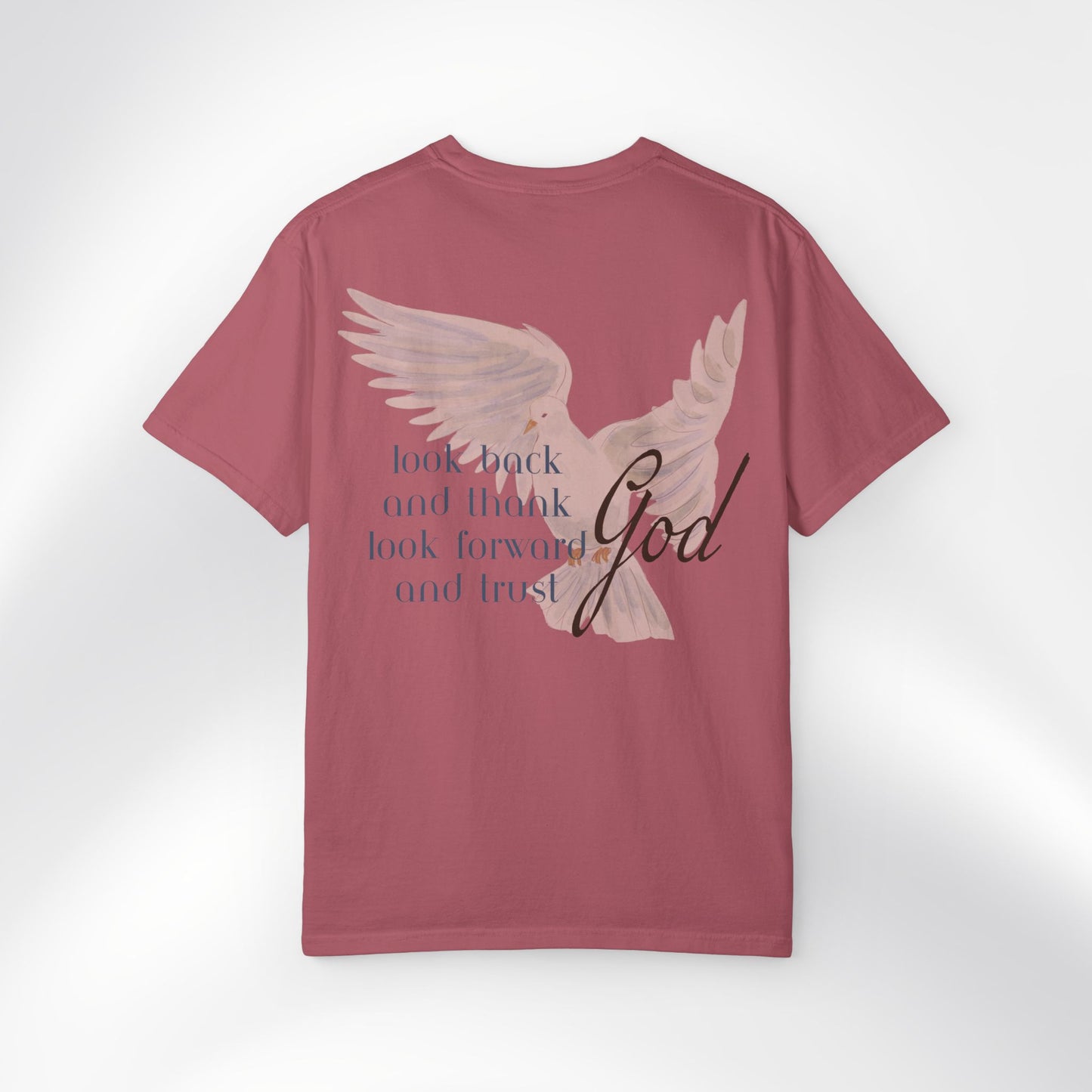 "Look back and thank God, look forward and trust God." — Unisex T-Shirt