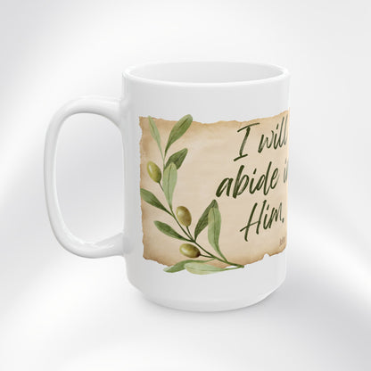 John 15:4-7 "Abide in Me" Coffee Cup