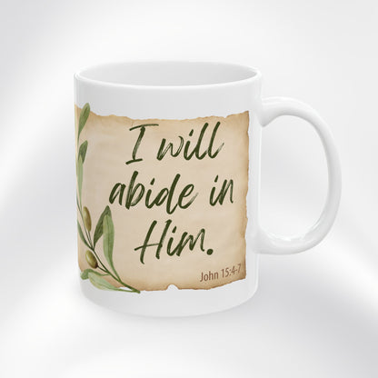 John 15:4-7 "Abide in Me" Coffee Cup