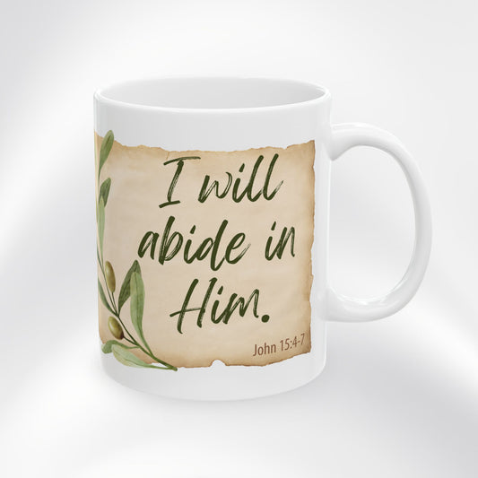 John 15:4-7 "Abide in Me" Coffee Cup
