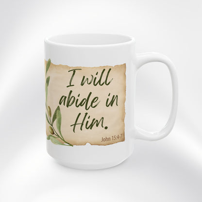 John 15:4-7 "Abide in Me" Coffee Cup